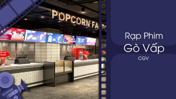 cgv-go-vap-diem-den-ly-tuong-cho-nguoi-yeu-phim-gia-ve-lich-chieu-chi-tiet