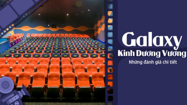 galaxy-kinh-duong-vuong-va-nhung-danh-gia-chi-tiet