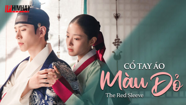 co-tay-ao-mau-do-1 Review Phim Cổ Tay Áo Màu Đỏ (The Red Sleeve): Chuyện Tình Bi Thương Chốn Cung Cấm